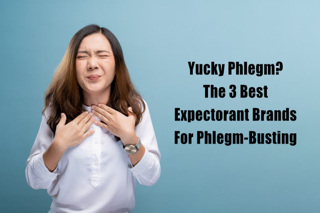 Yucky Phlegm? The 3 Best Expectorant Brands for Phlegm-Busting!
